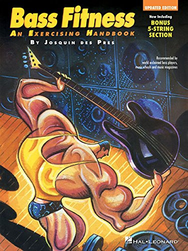 Bass Fitness - An Exercising Handbook: Updated Edition!: Now Including Bonus 5-String Section! (Guitar School)