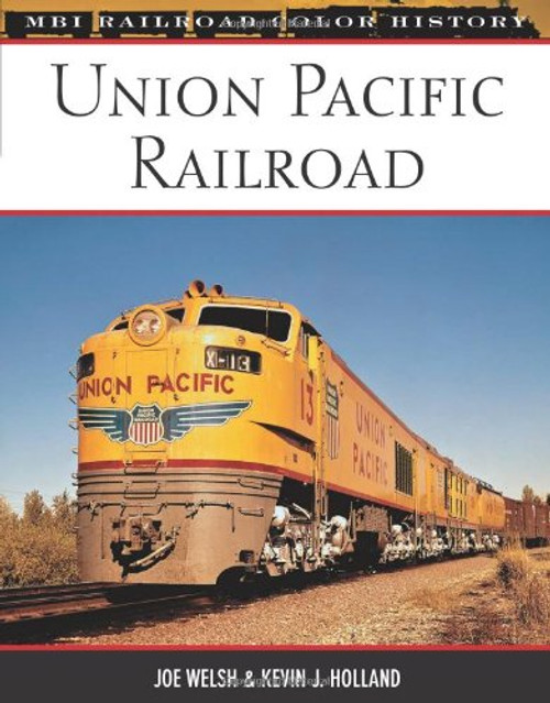 Union Pacific Railroad (MBI Railroad Color History) Union Pacific Railroad (MBI Railroad Color History)