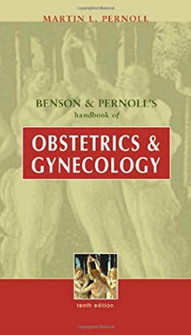 Benson & Pernoll's Handbook of Obstetrics & Gynecology Benson & Pernoll's Handbook of Obstetrics & Gynecology
