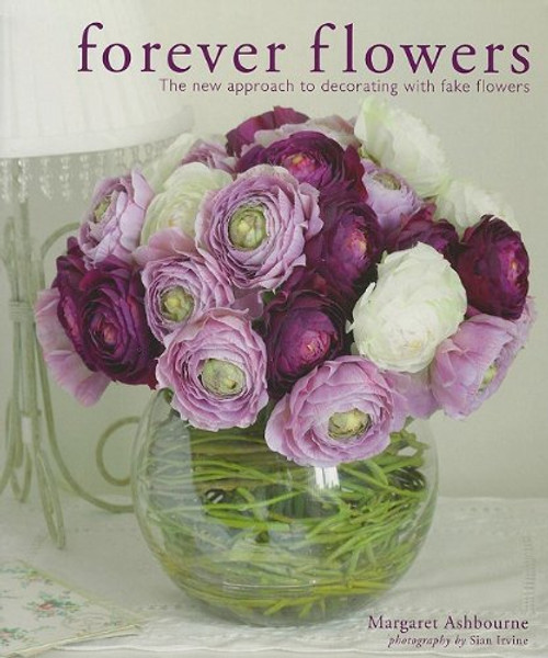 Forever Flowers: The new approach to decorating with fake flowers