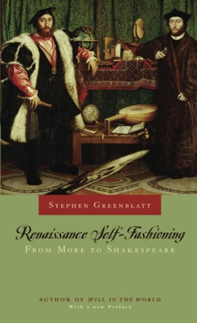 Renaissance Self-Fashioning: From More to Shakespeare