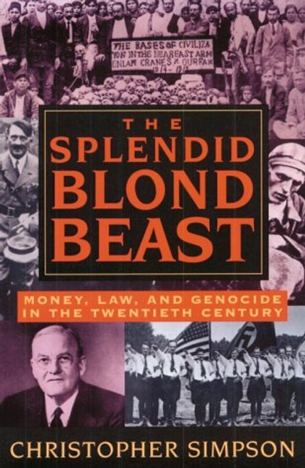 The Splendid Blond Beast: Money, Law and Genocide in the Twentieth Century