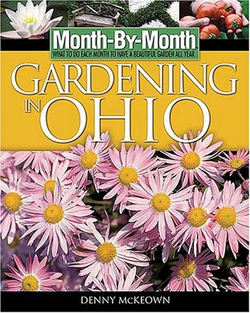 Month-By- Month Gardening in Ohio