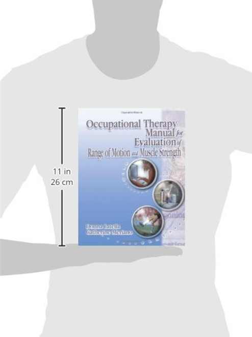 Occupational Therapy Manual for the Evaluation of Range of Motion and Muscle Strength