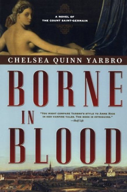 Borne in Blood: A Novel of the Count Saint-Germain (St. Germain)