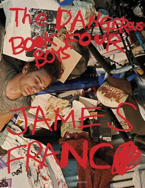 James Franco: Dangerous Book Four Boys
