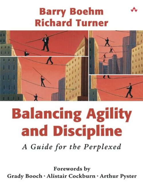 Balancing Agility and Discipline: A Guide for the Perplexed