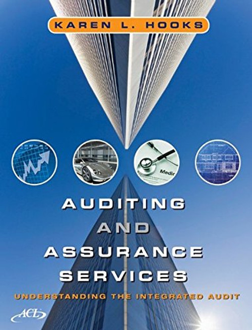 Auditing and Assurance Services: Understanding the Integrated Audit