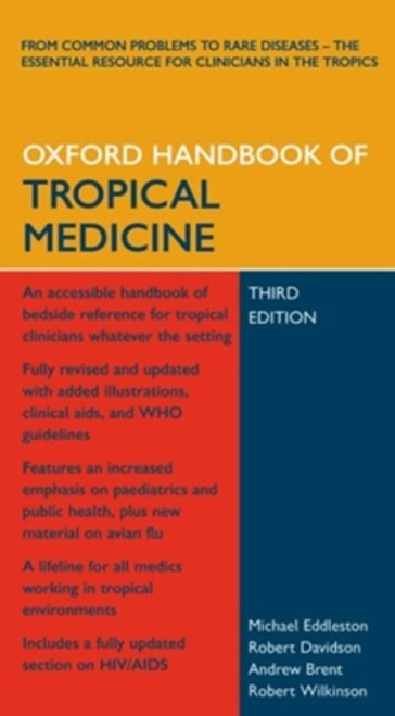 Oxford Handbook of Tropical Medicine (Oxford Handbooks Series) Oxford Handbook of Tropical Medicine (Oxford Handbooks Series)