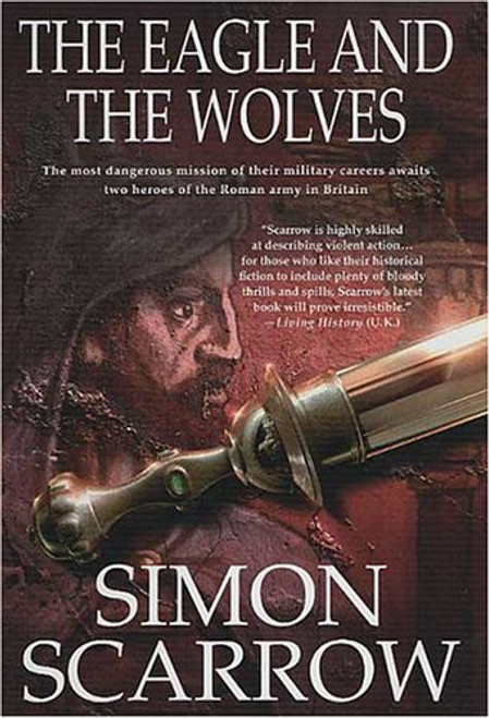 The Eagle and the Wolves: A Novel of the Roman Army