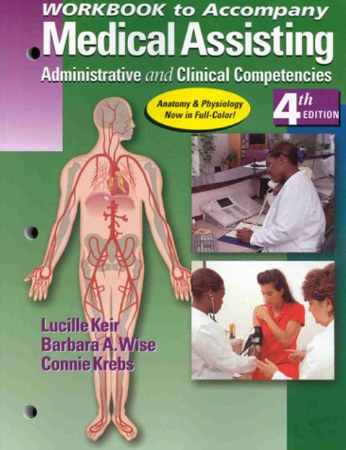 Student Workbook for Keir/Wise/Krebs. Medical Assisting: Administrative & Clinical Competencies, 4th