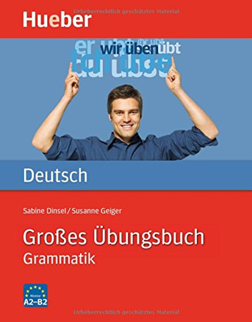 Hueber dictionaries and study-aids: Grosses Ubungsbuch Deutsch - Grammatik