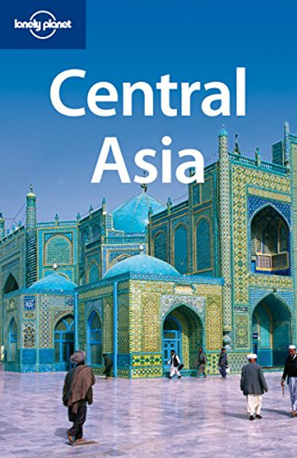 Lonely Planet Central Asia (Travel Guide) Lonely Planet Central Asia (Travel Guide)