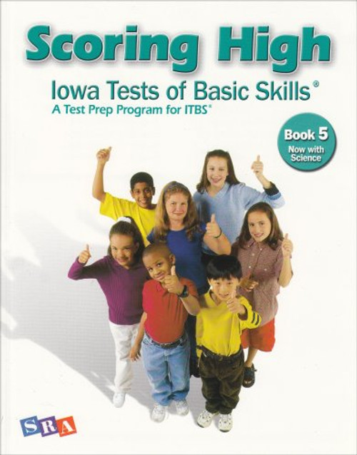 Scoring High: Iowa Tests of Basic Skills- A Test Prep Program for ITBS, Book 5: Now With Science (SCORING HIGH, ITBS)