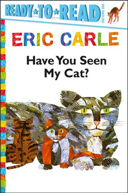 Have You Seen My Cat? (The World of Eric Carle)