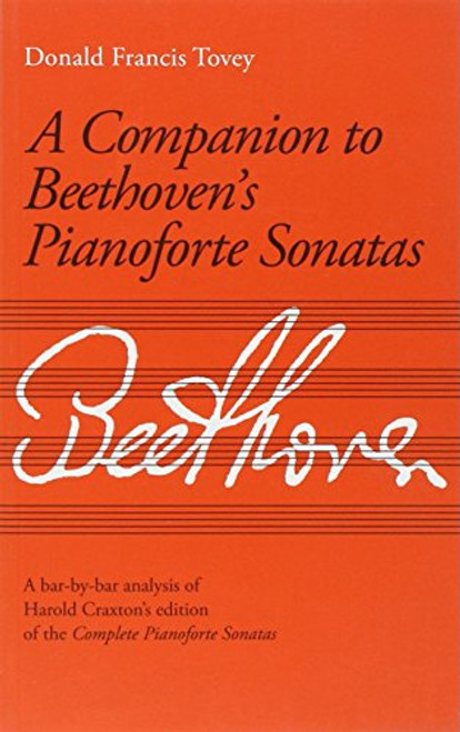 Companion to Beethoven's Pianoforte Sonatas: Revised Edition (Signature Series (ABRSM)) Companion to Beethoven's Pianoforte Sonatas: Revised Edition (Signature Series (ABRSM))