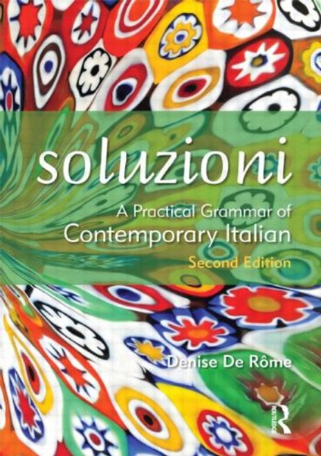 Soluzioni: A Practical Grammar of Contemporary Italian (Routledge Concise Grammars) (Italian Edition)
