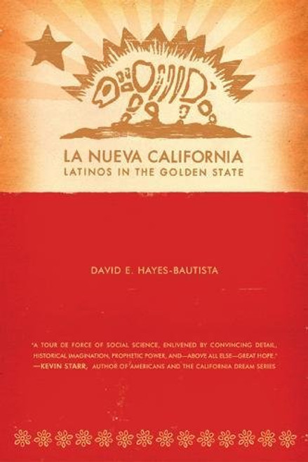 La Nueva California: Latinos in the Golden State