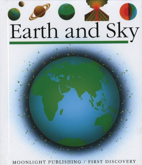 Earth and Sky (First Discovery Series)