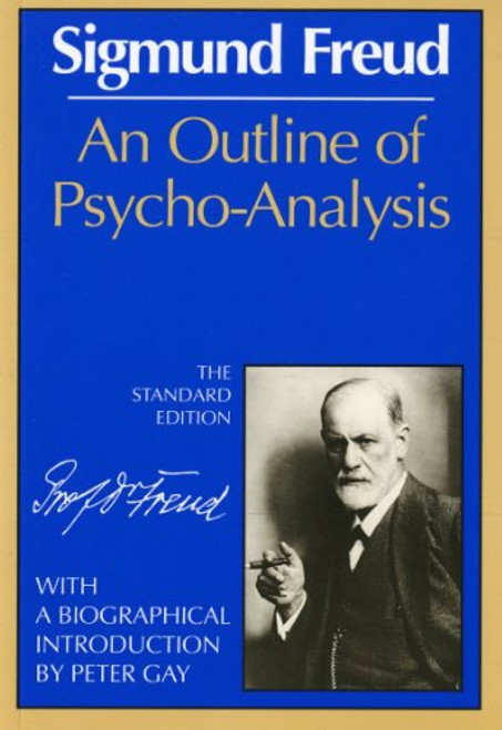 An Outline of Psychoanalysis (International Psycho-Analysis Library)
