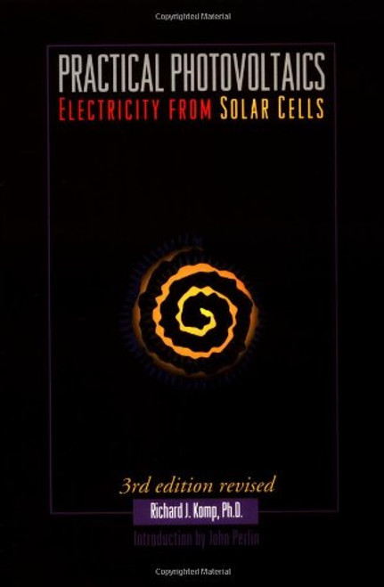 Practical Photovoltaics: Electricity from Solar Cells, 3rd Edition