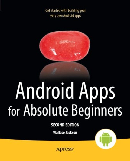 Android Apps for Absolute Beginners