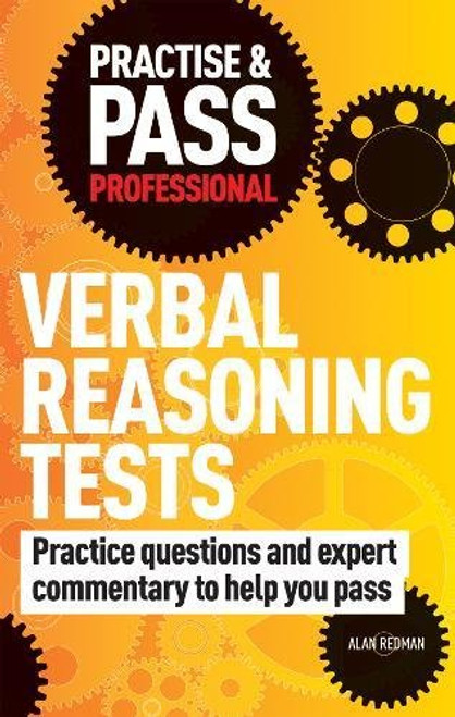 Practise & Pass Professional: Verbal Reasoning Tests: Practice Questions and Expert Coaching to Help You Pass (Practice & Pass Professional)
