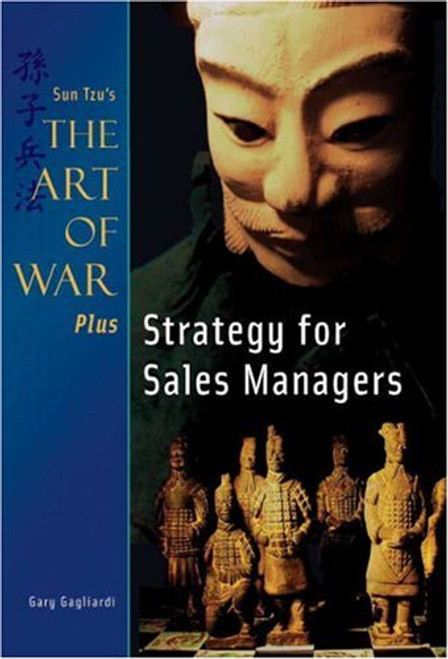 Art of War Plus Strategy for Sales Managers (Sun Tzu's The ARt of War)