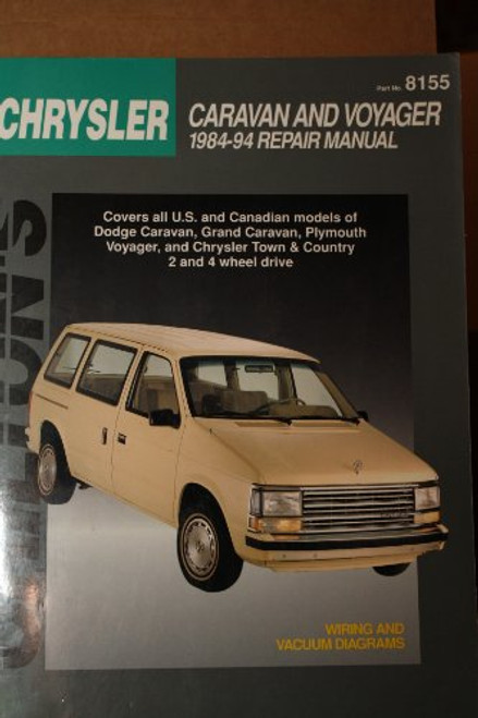Chilton's Chrysler Caravan and Voyager 1984-94 Repair Manual (Chilton's Total Car Care Repair Manual)