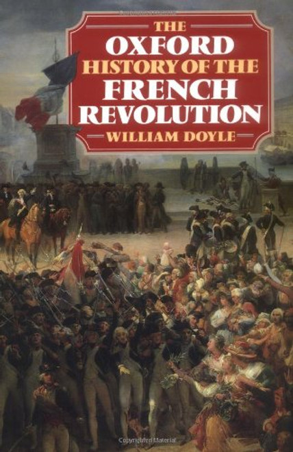 The Oxford History of the French Revolution
