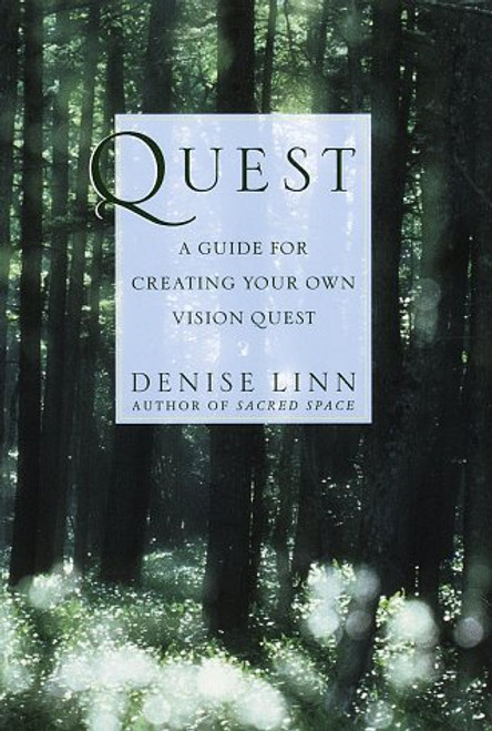 Quest: A Guide for Creating Your Own Vision Quest