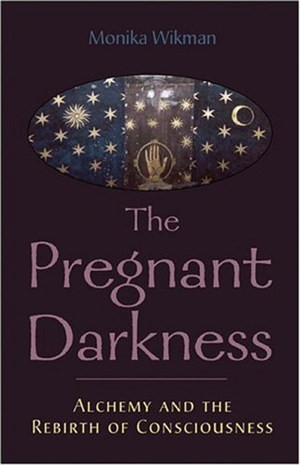 The Pregnant Darkness: Alchemy and the Rebirth of Consciousness