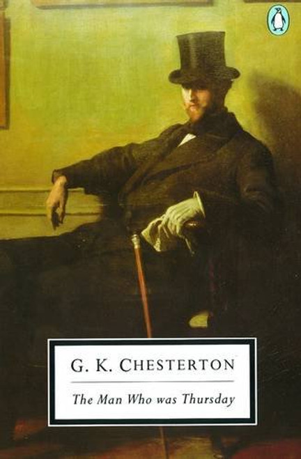The Man Who Was Thursday: A Nightmare (Classic, 20th-Century, Penguin)