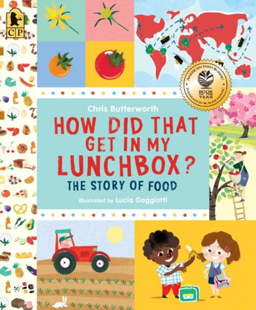 How Did That Get in My Lunchbox?: The Story of Food (Exploring the Everyday)