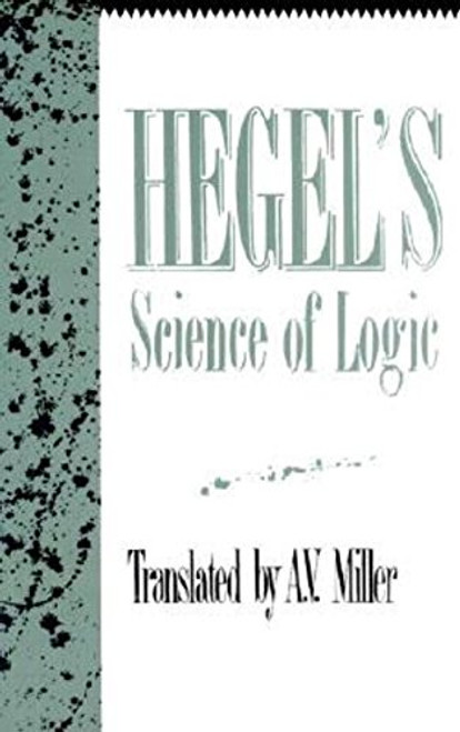 Hegel's Science of Logic Hegel's Science of Logic