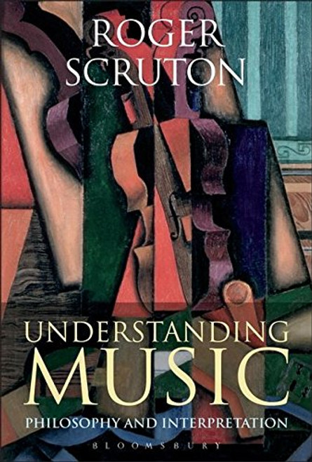 Understanding Music: Philosophy and Interpretation Understanding Music: Philosophy and Interpretation