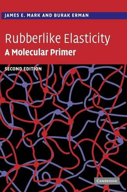 Rubberlike Elasticity: A Molecular Primer