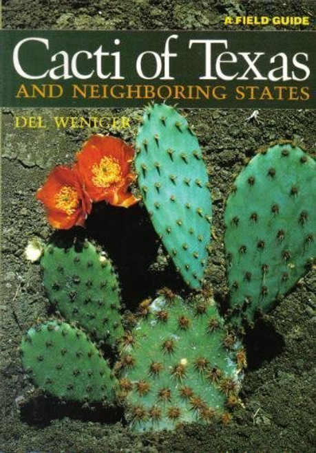 Cacti of Texas and Neighboring States: A Field Guide