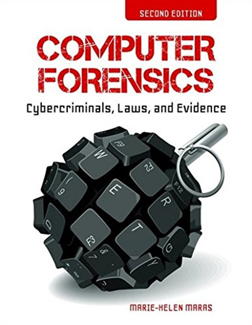 Computer Forensics: Cybercriminals, Laws, and Evidence Computer Forensics: Cybercriminals, Laws, and Evidence