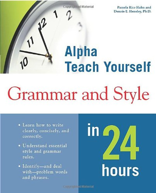 Alpha Teach Yourself Grammar and Style in 24 Hours