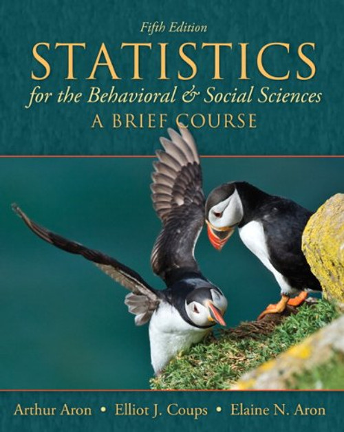 Statistics for The Behavioral and Social Sciences: A Brief Course (5th Edition)
