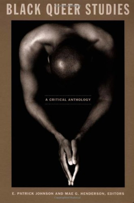 Black Queer Studies: A Critical Anthology