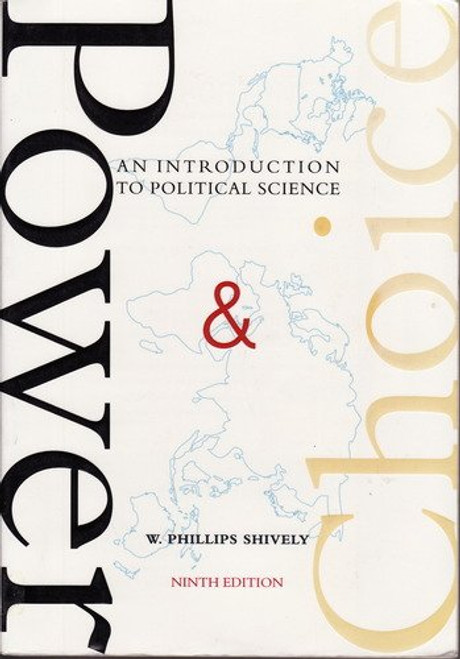Power & Choice: An Introduction to Political Science