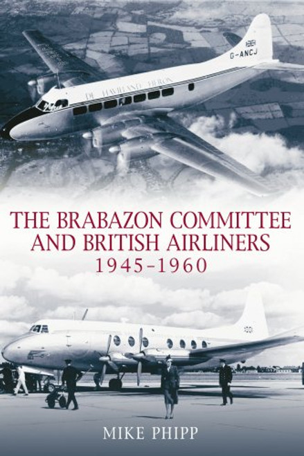 The Brabazon Committee and Airliners 1945 - 1960