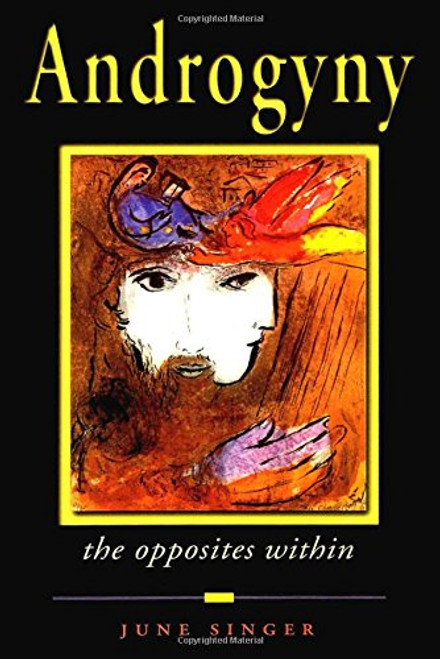 Androgyny: The Opposites Within (Jung on the Hudson Book Series) Androgyny: The Opposites Within (Jung on the Hudson Book Series)