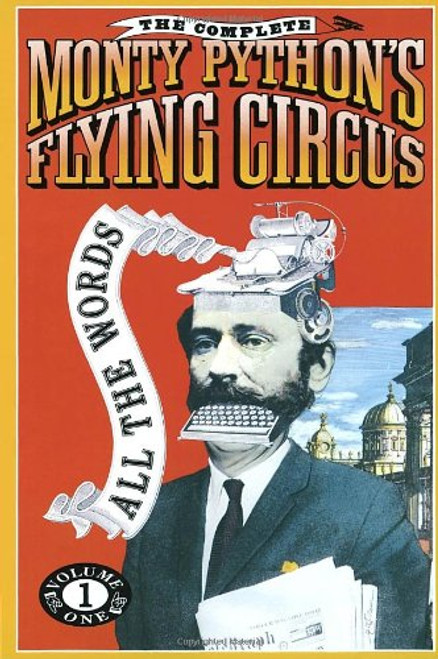 001: The Complete Monty Python's Flying Circus; All the Words Volume One 001: The Complete Monty Python's Flying Circus; All the Words Volume One