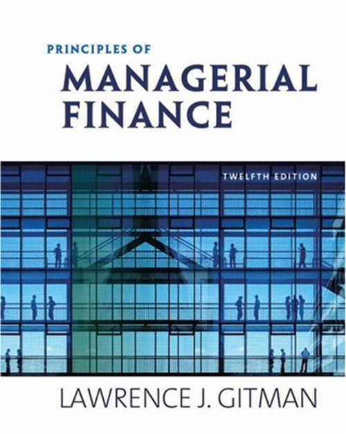 Principles of Managerial Finance (12th Edition)