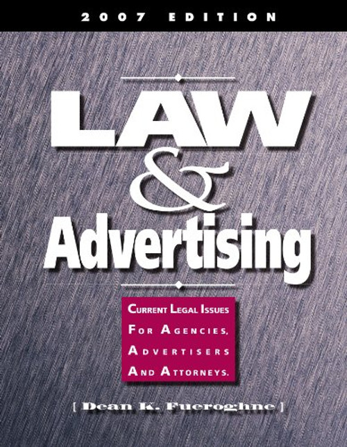 Law & Advertising ? Current Legal Issues for Agencies, Advertisers and Attorneys Law & Advertising ? Current Legal Issues for Agencies, Advertisers and Attorneys