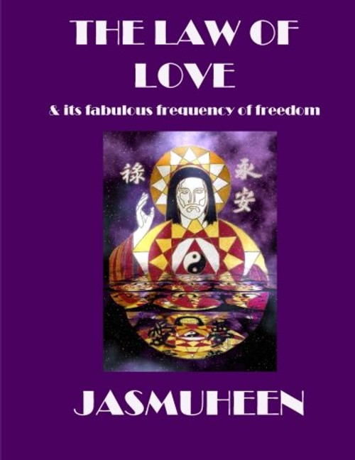 The Law of Love & Its Fabulous Frequency of Freedom