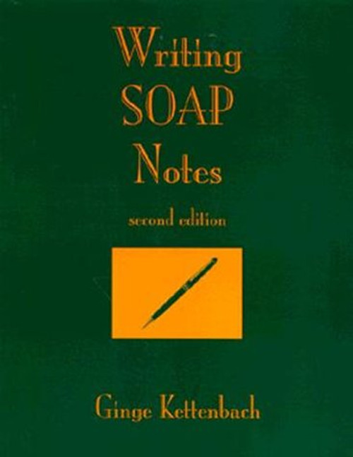 Writing SOAP Notes Writing SOAP Notes